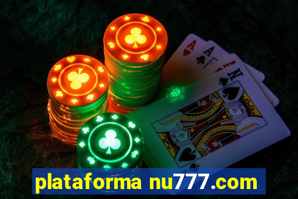 plataforma nu777.com